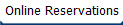 Online Reservations